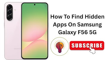 How To Find Hidden Apps On Samsung Galaxy F56 / F56 5G