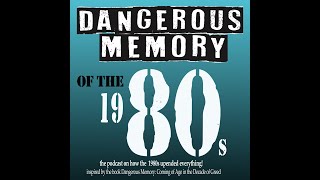 Dangerous Memory of the 1980s (Trailer)