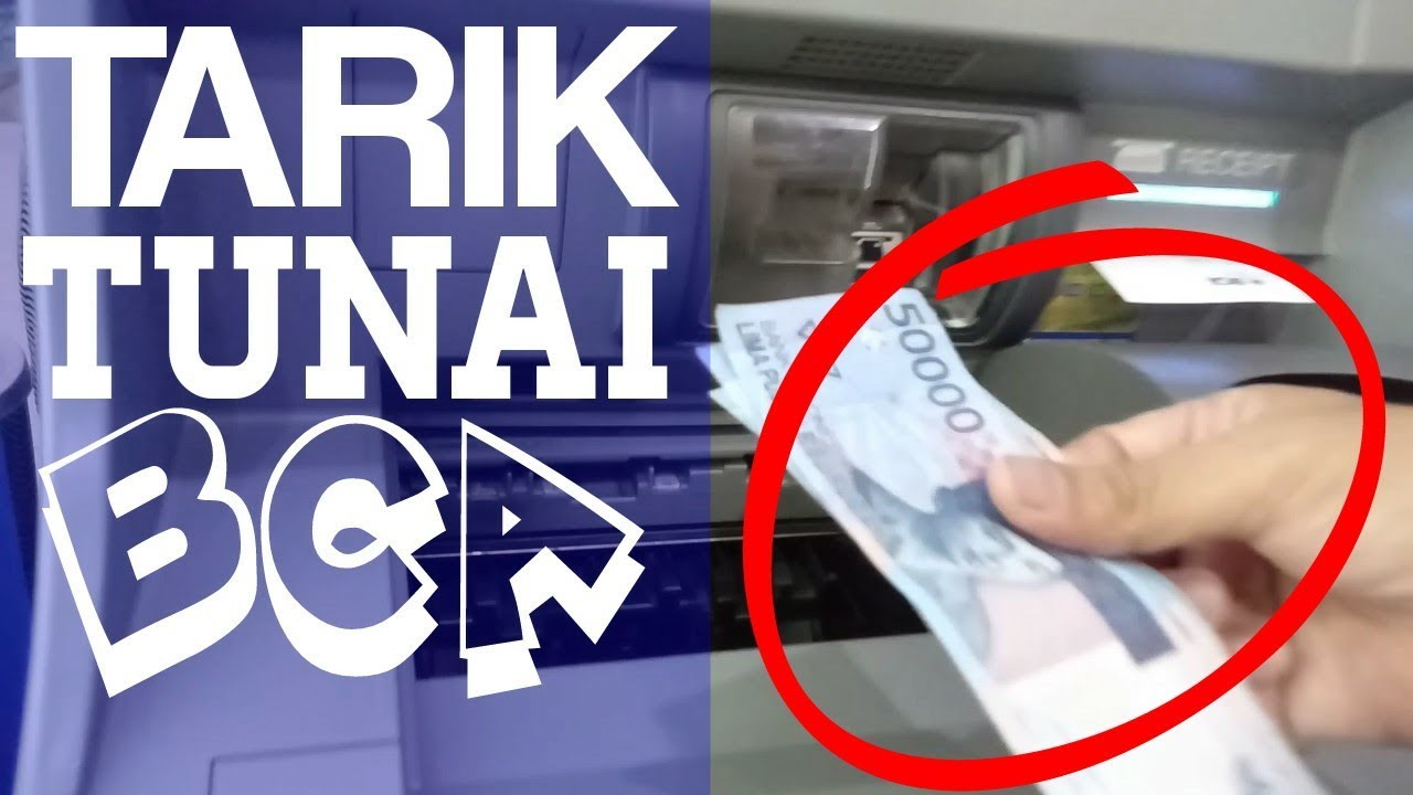 Cara Tarik Tunai Di Atm Bca Youtube