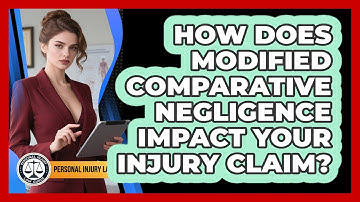 How Does Modified Comparative Negligence Impact Your Injury Claim? - Personal Injury Law Gurus