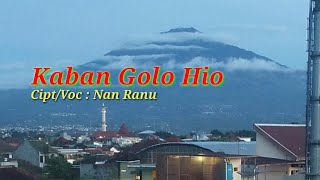 Lagu manggarai~KABAN GOLO HIO// cipt. Nan Ranu