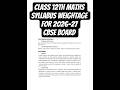 Class 12 Maths Syllabus Weightage for 2026-27 cbse board #maths​ #class12​ #aadityakt11th12th​