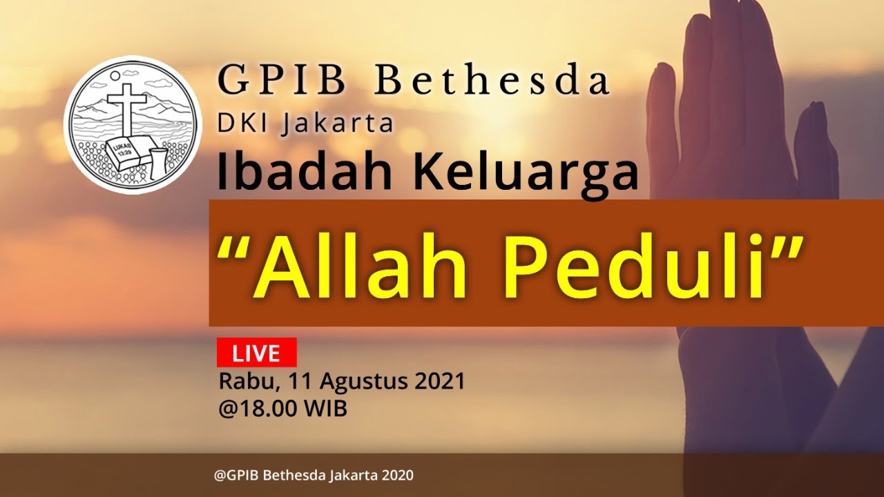 Ibadah Keluarga (11 Agustus 2021)