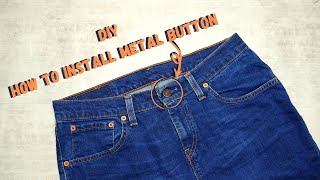 How to Attach -Install a Jeans Button | How do you put metal buttons on  clothes | ASMR