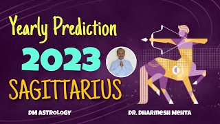 Sagittarius Sign Yearly Prediction 2023 | Varsh Phal 2023 | Dr. Dharmesh M. Mehta