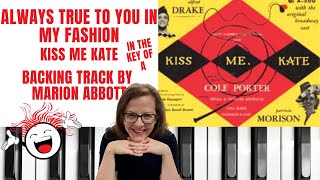 Details Always True To You In My Fashion 💋 (Kiss Me Kate) - Accompaniment 🎹*A* Guide