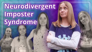 Neurodivergent Imposter Syndrome (Autism & ADHD)