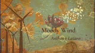[Vietsub   Lyrics] Moody wind - Anthony Lazaro