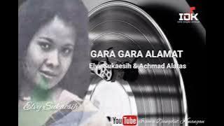Elvy Sukaesih & Achmad Alatas_Gara Gara Alamat