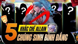 Liên Quân Top 5 Tướng Khắc Chế Allain, Chúng Sinh Bình Đẳng Mùa S2 2025, TNG screenshot 3