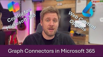 Copilot for Microsoft 365 - Web Grounding and Graph Connectors