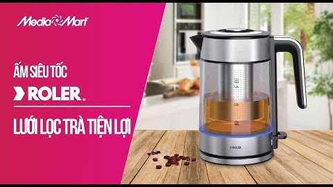 Ấm siêu tốc Roler: Lưới lọc trà tiện lợi (RK -5131) - Điện máy MediaMart