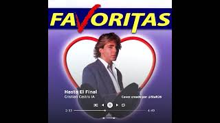 Cristian Castro IA - Hasta El Final (David Bisbal)