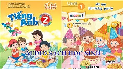 Tiếng Anh Lớp 2 Nguyên Cuốn | Audio Sách Học Sinh Tiếng Anh 2 Global Success Phụ Đề Anh Việt