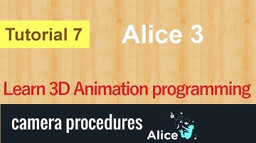3D Animation with Alice3  - Tutorial 7