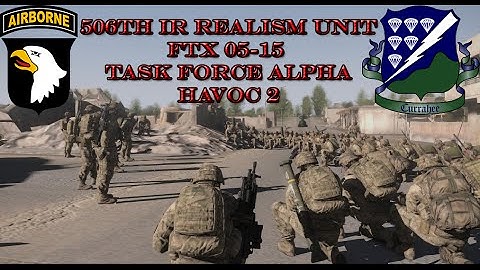 ARMA 3 - 506th IR - FTX 05-15 - Task Force Bravo