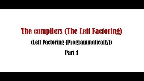 code of left factoring - part1