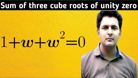 Cube Roots of Unity Explained | Class 10 Unit 2 | Sum = 0