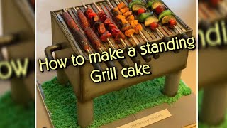 How to make a standing grill cake