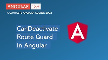 Route Guard deactiveren in Angular | Angular Routing | Angular 13+