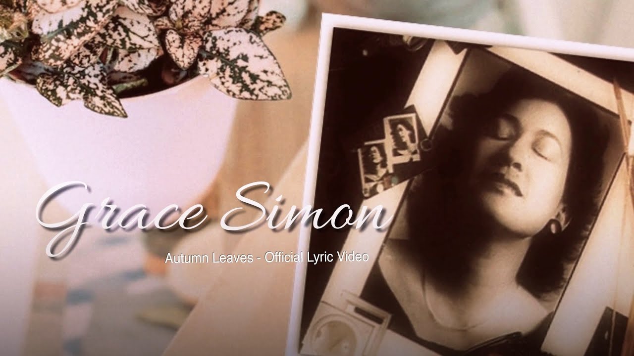 Grace Simon - Autumn Leaves (Official Lyric Video) Grace Simon - Autumn Leaves (Official Lyric Video)