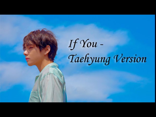 If You  - Taehyung Version class=
