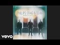 Phillips, Craig & Dean - Great I Am