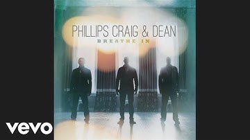 Phillips, Craig & Dean - Great I Am (Pseudo Video)