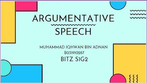 [ BLLW3162 - ENGLISH FOR PROFESSIONAL INTERACTION ]  ARGUMENTATIVE SPEECH