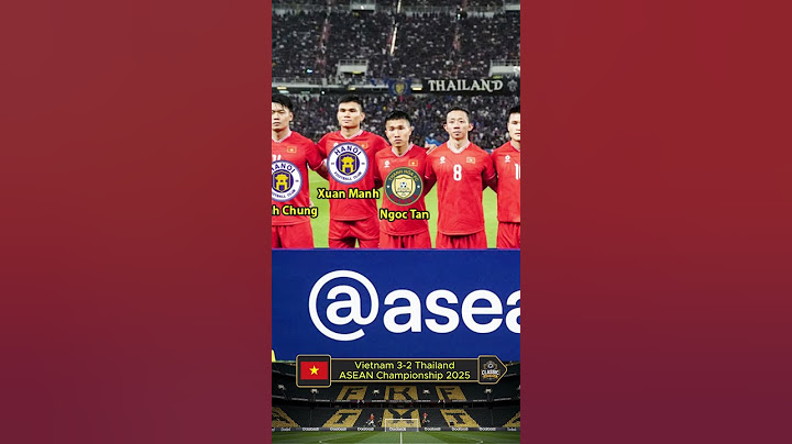Vietnam 3-2 Thailand ASEAN Championship | Player Club