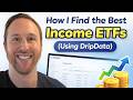 How I Find the Best Income ETFs (Using DripData)