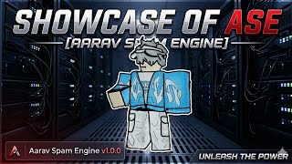 SHOWCASE OF ASE [AARAV SPAM ENGINE] | V1.0.0 | Ssapphireblue