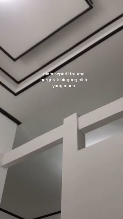 📌STORY WA FYP TIK-TOK📍'DIAM SEPERTI TRAUMA BERGERAK BINGUNG PILIH YANG MANA'