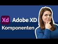 Adobe XD Komponenten Tutorial Deutsch - Effizientes Prototyping!