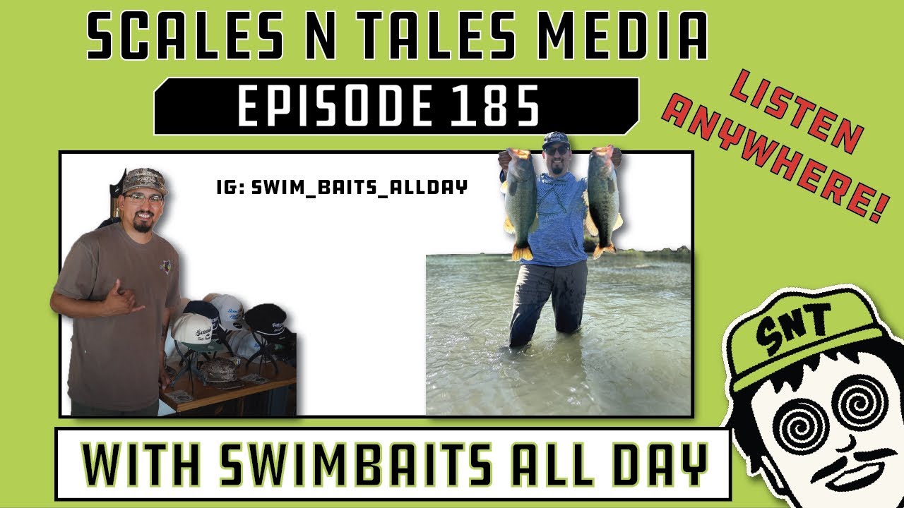 Episode 185 Swimbaits All Day