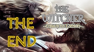 The Witcher Playthrough   Part 29 Epilogue Part 2 - FINAL EPISODE!