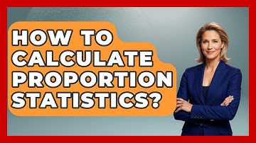 How To Calculate Proportion Statistics? - The Friendly Statistician