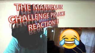 THE MANNEQUIN CHALLENGE PRANK!! REACTION!!!