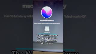 The MacOS Monterey will be installed on the disk “ Macintosh HD “ display on screen during restore