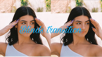How to make a blinds spin transition on video star