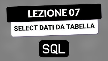 SQL Tutorial Italian 07 - SELECT data from a table