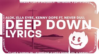 Alok x Ella Eyre x Kenny Dope feat. Never Dull – Deep Down (2022 / 1 HOUR * LYRICS * LOOP)