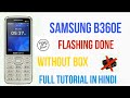 How to flash Samsung (metro) b360e  mobile without any box in hindi