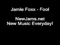 Jamie Foxx - Fool