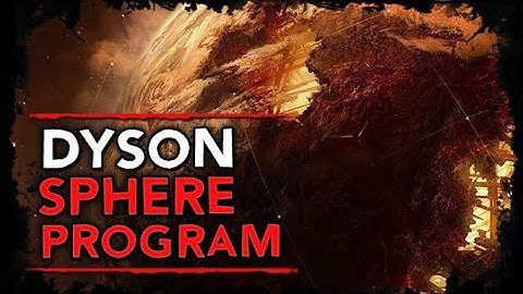 Dyson Sphere Program [Timelapse] P1