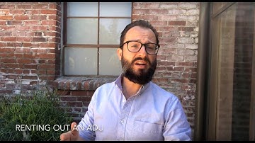 Renting Out an ADU - Part 3/6 on Additional Dwelling Units with Cameron Stephens