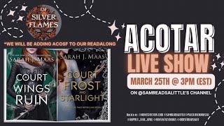 ACOTAR LIVESHOW (ACOWAR, ACOFAS, ACOSF)