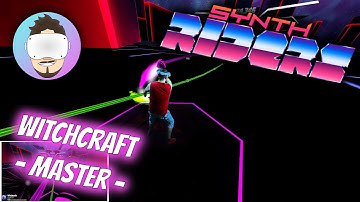 Synth Riders || Witchcraft by Pendulum ( Master ) ~ Perfect - Mixed Reality