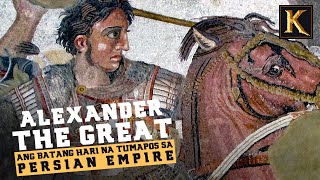 Ang Kasaysayan ni Alexander the Great - Isa Sa Pinaka Matagumpay na Lider sa Kasaysayan ng Mundo