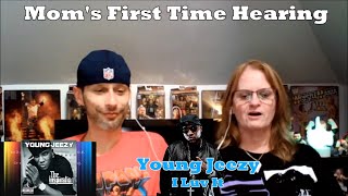 Mom's First Time Hearing: Young Jeezy - I Luv It